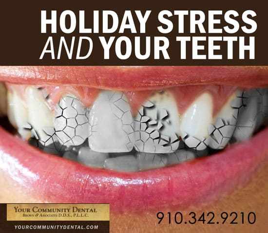 Holiday Stress, Stress On Teeth, Smile, Dentist, Dental Office, Wilmington