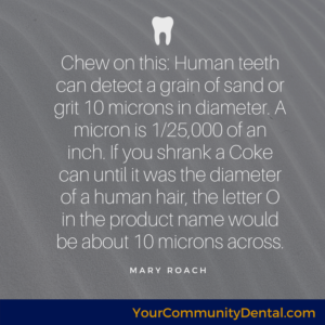 teeth can detect microns